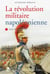 La révolution militaire napoléonienne Tome 3 : les combats