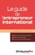 Le guide de l'entrepreneur international
