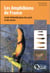 Les amphibiens de France - guide d'identification des oeufs et des larves (2e édition)