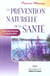 La prevention naturelle de la sante
