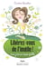 Liberez-vous de l'inutile! : pour vivre en toute liberte 2eme ed