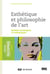 Esthétique et philosophie de l'art - repères historiques et thématiques