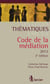 Code de la médiation (édition 2012)