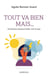 Tout va bien mais... - 10 bonnes raisons d'aller voir le psy