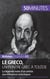 Le Greco, un peintre grec à Tolède : la légende noire d'un artiste aux influences éclectiques
