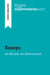 Essays by Michel de Montaigne (Book Analysis) : Detailed Summary, Analysis and Reading Guide