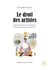 Le droit des artistes : aspects sociaux et salariaux des métiers de la création