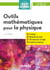 Sup en poche : méthodes mathématiques pour physiciens - L1 et L2