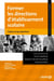Former les directions d'établissement scolaire : Enjeux et perspectives