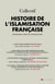 Histoire de l'islamisation française  - 1979-2019
