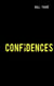 Confidences
