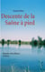 Descente de la saône à pied - histoire d'un fleuve-trotteur