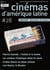 Revue cinémas d'Amérique latine n.28 : Patricio Guzman : l'artiste et le monde - les cinémas d'Amérique latine en alerte - cinéma témoin du temps présent - Luis Ospina, le maestro
