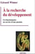 À la recherche du développement - un fonctionnaire au service d'une passion