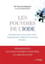 Les pouvoirs de l'iode : Préventions des cancers, lutte contre l'hypothyroïdie, la dépression, l'eczéma, la fatigue...