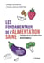 Les fondamentaux de l'alimentation saine