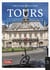Tours -  l'essentiel & l'insolite