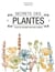 Secrets des plantes - pour se soigner naturellement