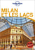 Milan Et Les Lacs En Quelques Jours - Lonely Planet