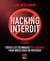 Hacking interdit : toutes les techniques des hackers pour mieux vous en protéger (8e édition)