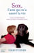 Sox, l'ami qui m'a sauvé la vie - la belle histoire d'amour entre un chien et un enfant autiste
