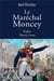 Le maréchal Moncey - une vie extraordinaire