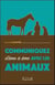Communiquez d'âme à âme avec les animaux