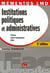 Institutions politiques et administratives - france, union europeenne, onu (3e édition)