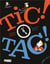 Tic ! tac !