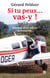 Si tu peux ... vas-y ! journal d'un pilote aventurier