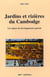Jardins et rizières du Cambodge - les enjeux du développement agricole