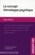 Le concept d'enveloppe psychique (2e édition)