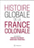Histoire globale de la France coloniale
