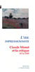 L'oeil impressionniste - Claude Monnet et la critique (1974-1909)