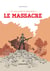 Le musée insolite de Limul Goma Tome 2 - le massacre