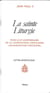 La sainte Liturgie : Lettre apostolique pour le 25e anniversaire de la constitution conciliaire Sacrosactum concilium
