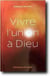 Vivre l'union à Dieu