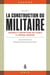 La construction du militaire Tome 1 : savoirs et savoir-faire militaires à l'époque moderne