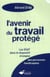 L'avenir du travail protégé (13e édition)