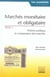 Marchés monétaire et obligataire - Tome 1 : Théorie juridique et comparaison des marchés : Les essentiels de la banque