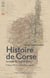 Histoire de Corse - le pays de la grandeur (édition 2019)