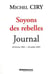 Soyons des rebelles - journal, 28 février 2001 - 28 juillet 2002