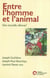 Entre l'homme et l'animal - une nouvelle alliance