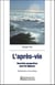 L'après-vie - nouvelles perspectives pour les disparus
