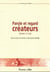 Parole et regard créateurs