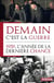 Demain c'est la guerre - 1939, l'annee de la derniere chance