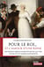 Pour le roi... et l'amour d'une reine : les incroyables complots pour sauver louis xvi et marie-antoinette