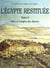 L'égypte restituée Tome 2 - sites et temples des déserts