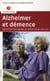 Alzheimer et démence - rencontrer les malades et communiquer avec eux