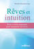 Rêves et intuition - boîte à outil jungienne pour interpréter ses rêves